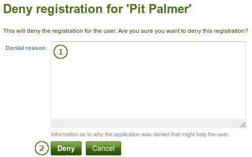 Reason for denying institution membership for a self-registering user