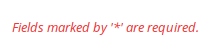 Required form fields are marked at the top of the form