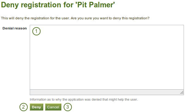 Reason for denying institution membership for a self-registering user